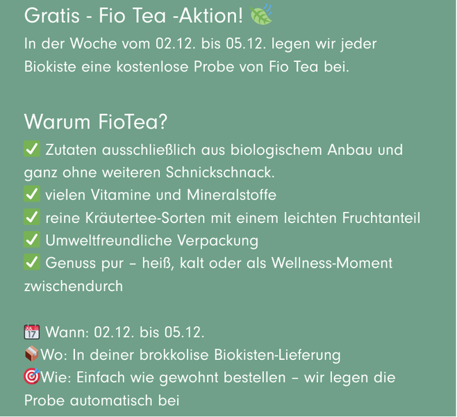 KI generiert: Gratis-Probe von Fio Tea in Biokiste vom 02.12. bis 05.12., umweltfreundlich und biologisch.